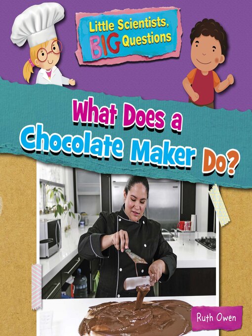 Title details for What Does a Chocolate Maker Do? by Ruth Owen - Available